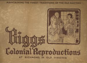 biggs colonial reproductions Richmond
